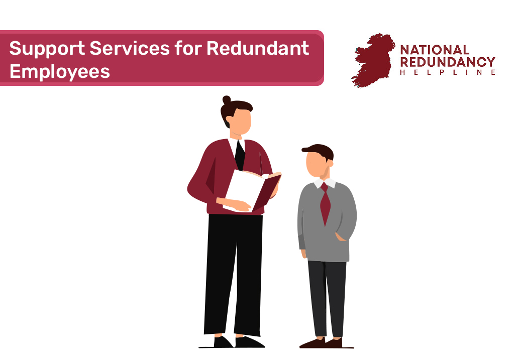 Support Services For Redundant Employees In Ireland National Redundancy Helpline 